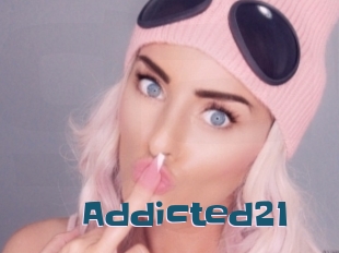 Addicted21