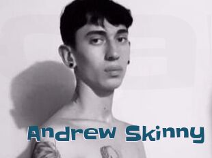 Andrew_Skinny