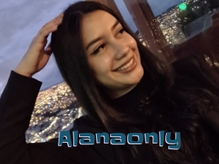 Alanaonly