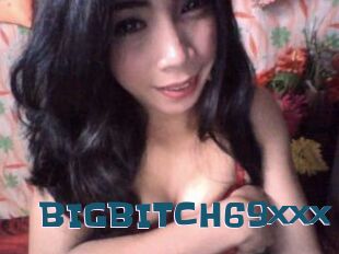 BIGBITCH69xxx