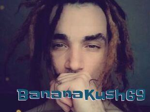 BananaKush69