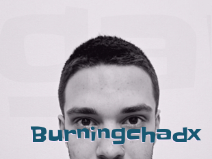 Burningchadx