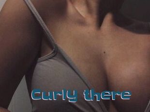 Curly_there