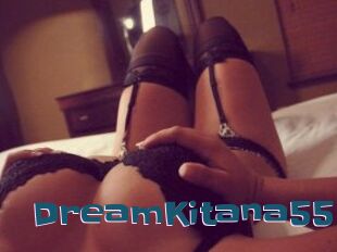 DreamKitana55