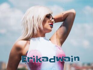 Erikadwain