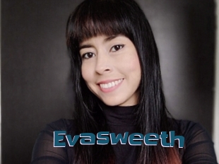 Evasweeth