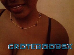 GROTEBOOBSX