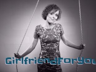 GirlfriendForYou