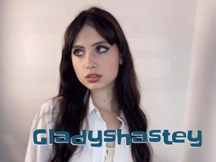 Gladyshastey