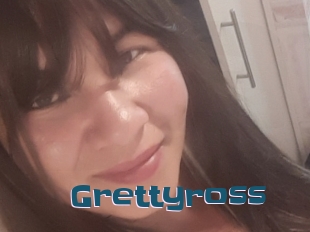 Grettyross