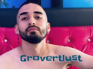 Grovertlust