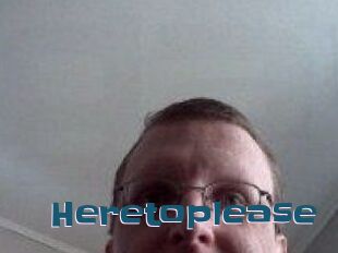 Heretoplease