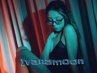 Ivanamoon