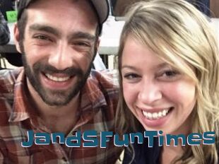 JandSFunTimes