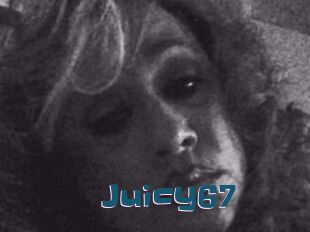 Juicy67