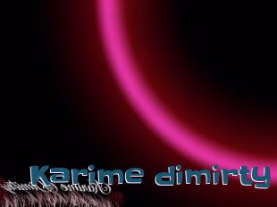 Karime_dimirty