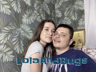 LolaAndBugs