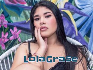 LolaGrase