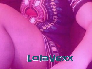 LolaVexx