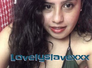 Lovelyslavexxx