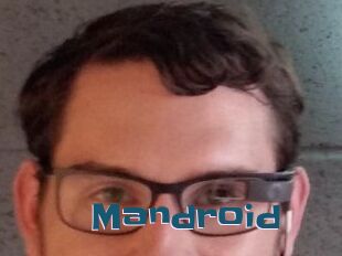 Mandroid