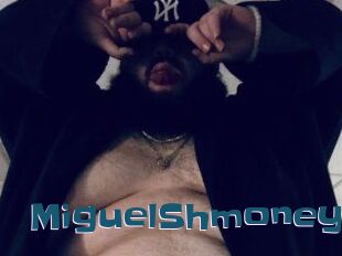 MiguelShmoney