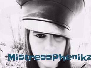 MistressPhenikz