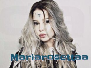 Mariarosettaa