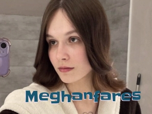 Meghanfares