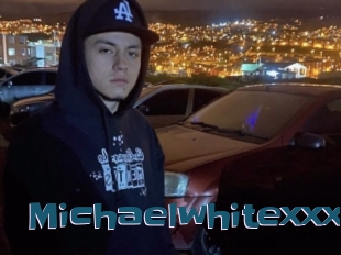 Michaelwhitexxx