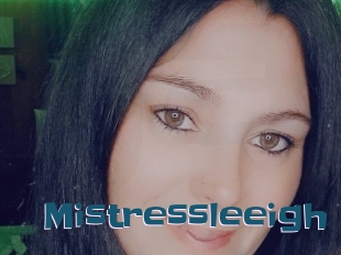 Mistressleeigh