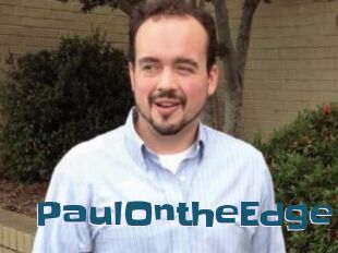 PaulOntheEdge
