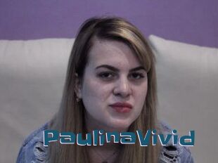 PaulinaVivid