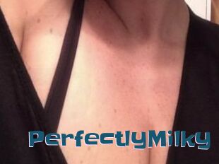 PerfectlyMilky