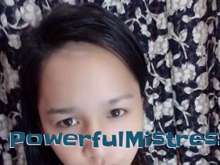 PowerfulMistress