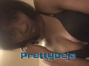 PrettyDeja