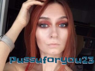 Pussuforyou23