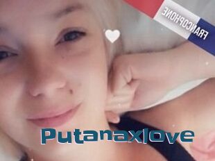 Putanaxlove