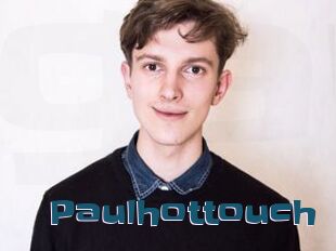 Paulhottouch