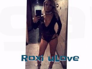 Roxi_uLove