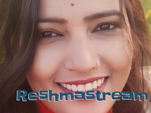 Reshmastream