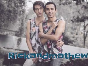 Rickandmathew