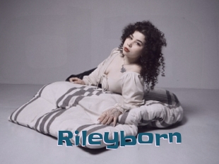 Rileyborn