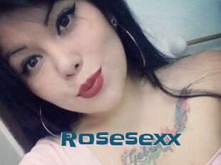 Rosesexx