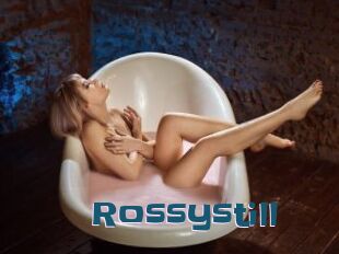 Rossystill