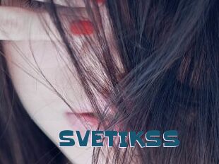 SVETIKSS