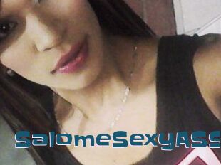 SalomeSexyASS