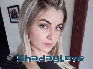 ShadayLove