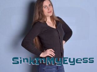 SinkInMyEyess