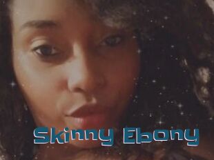 Skinny_Ebony